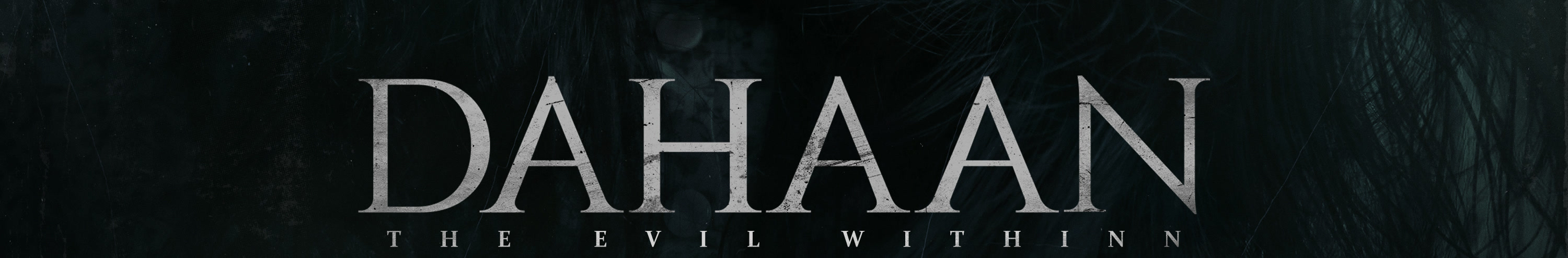 DAHAAN — The Evil Within